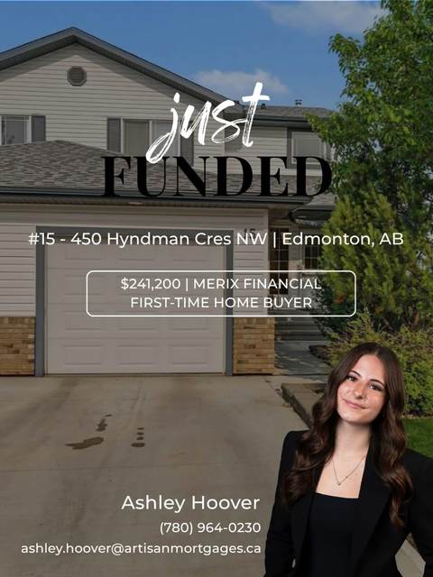 Just funded: #15-450 Hyndman Cres NW, Edmonton, $241,200, Merix Financial, first-time home buyer