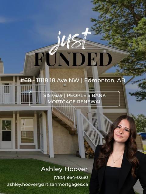 Just funded: #68-11118 18 Ave NW, Edmonton, $157,639, People's Bank, mortgage renewal